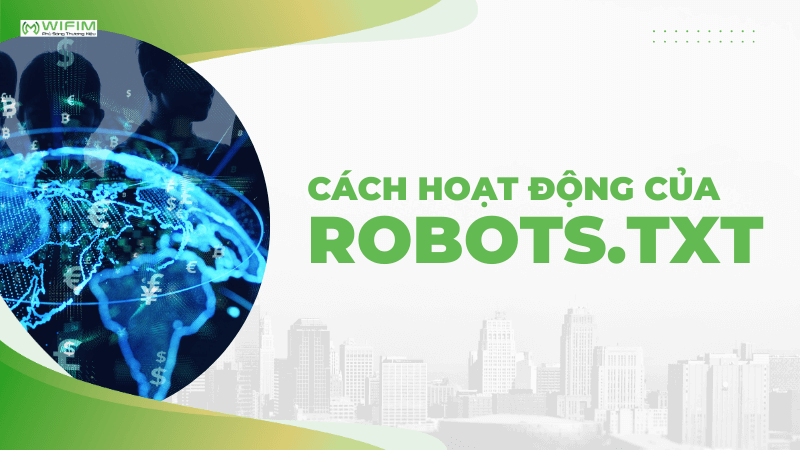 Cách hoạt động của robots.txt