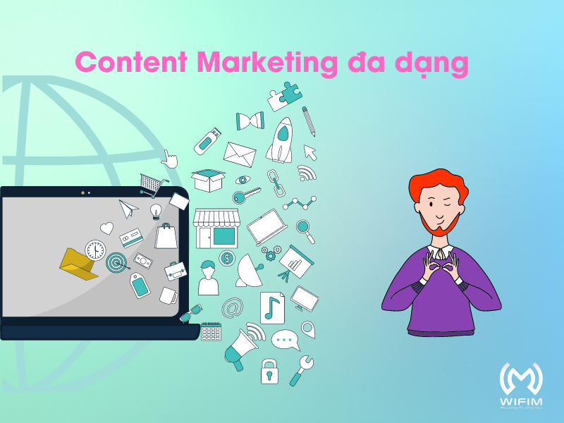 Content marketing đa dạng các thể loại.