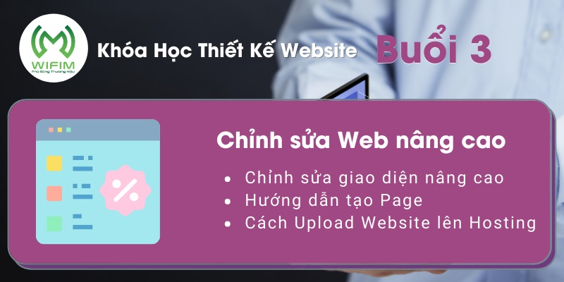 Buổi 3: Chỉnh sửa website nâng cao Theo giao diện, Tạo Page