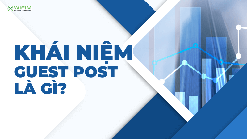 Khái niệm Guest Post là gì?