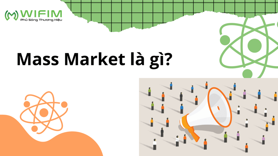 Mass Market là gì? Mass Market là gì?