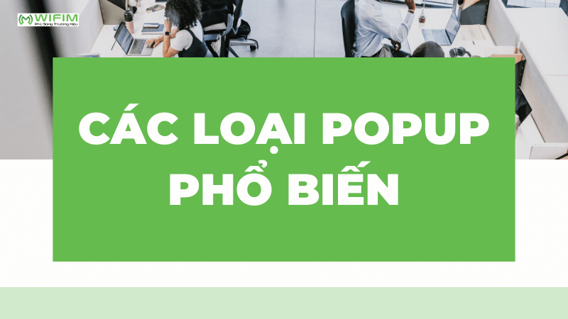 Các loại pop up phổ biến