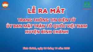 Lễ ra mắt Trangg thông tin điện tử Ủy ban Mặt trận Tổ quốc Việt Nam huyện Bình Chánh