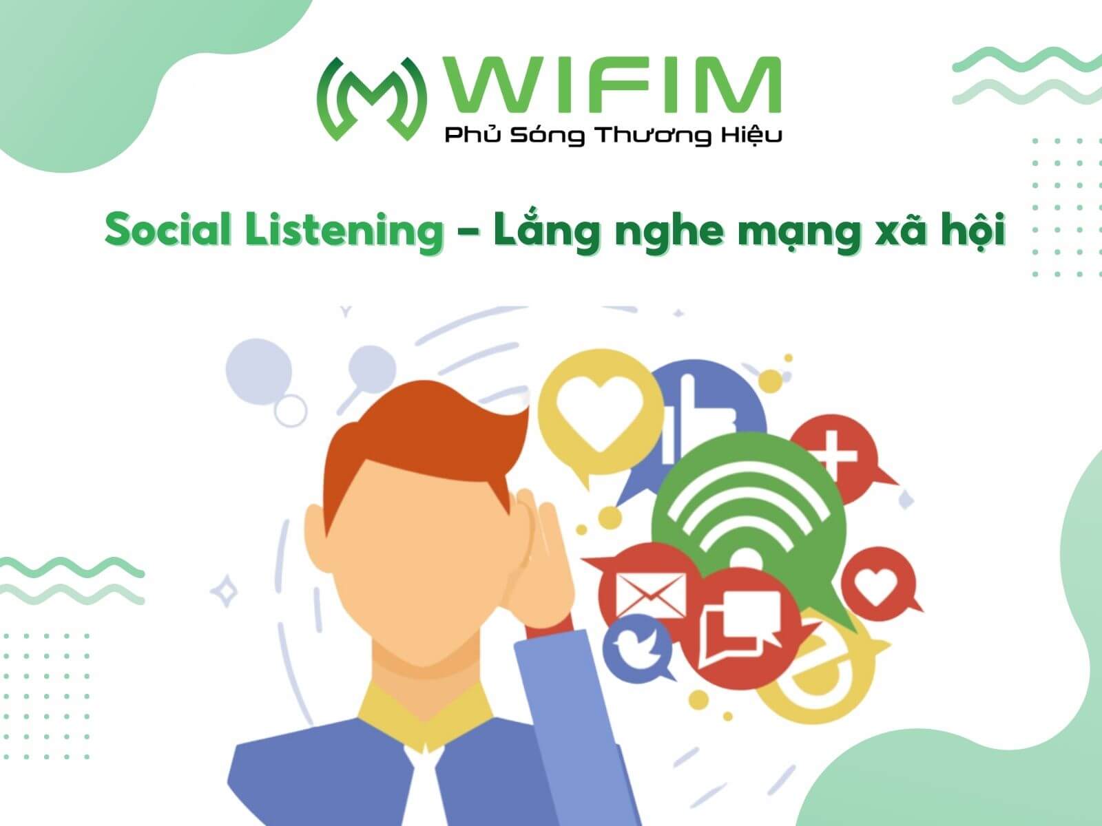Social listening - lắng nghe mạng xã hội 