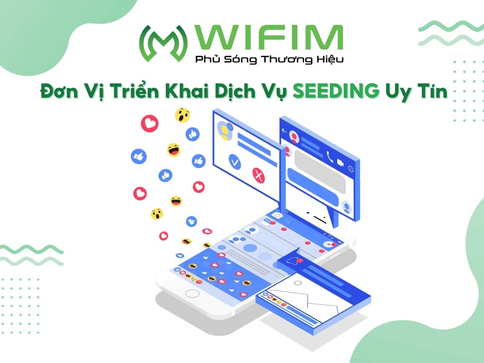 WIFIM JSC - đơn vị triển khai dịch vụ seeding uy tín 