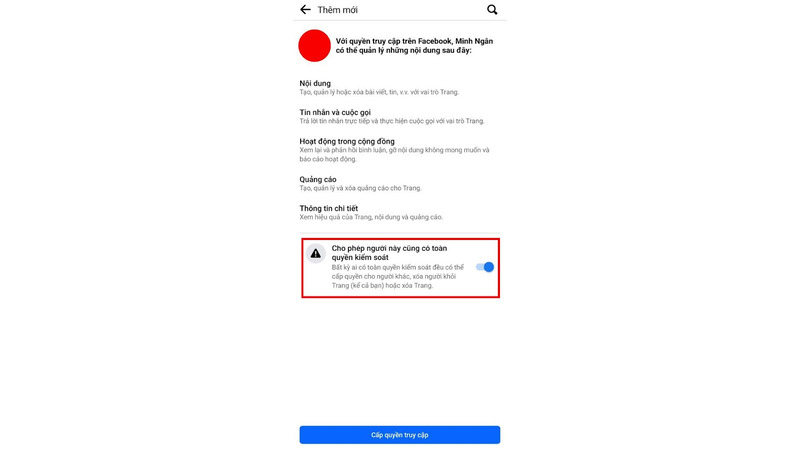 Bước 9: Màn hình sẽ hiển thị pop-up thông báo như sau. Chọn “Cho phép người này có toàn quyền kiểm soát”. Sau đó chọn “Cấp quyền truy cập”.