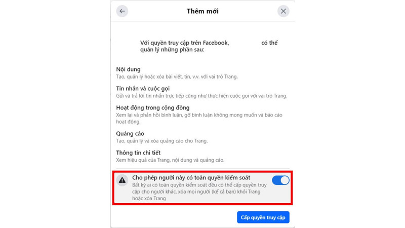 Bước 8: Màn hình sẽ hiển thị pop-up thông báo như sau. Chọn “Cho phép người này có toàn quyền kiểm soát”. Sau đó chọn “Cấp quyền truy cập”.