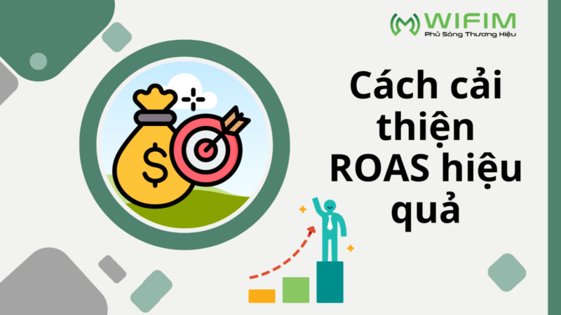 Cách cải thiện ROAS hiệu quả Cách cải thiện ROAS hiệu quả