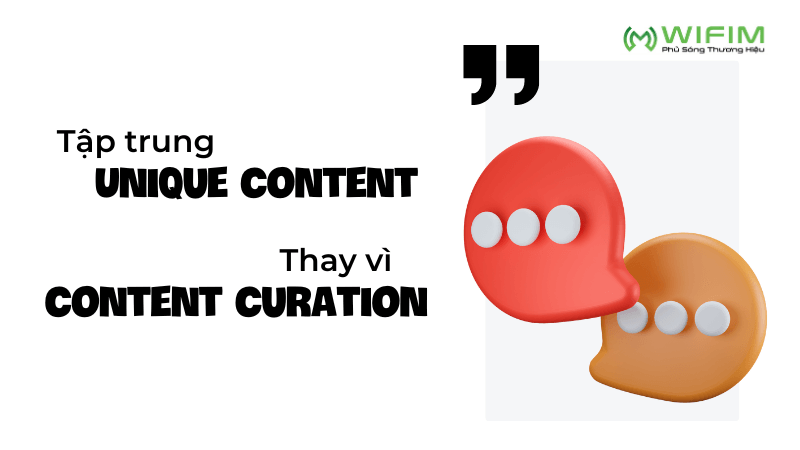 Tập trung Unique Content thay vì Content Curation Tập trung Unique Content thay vì Content Curation