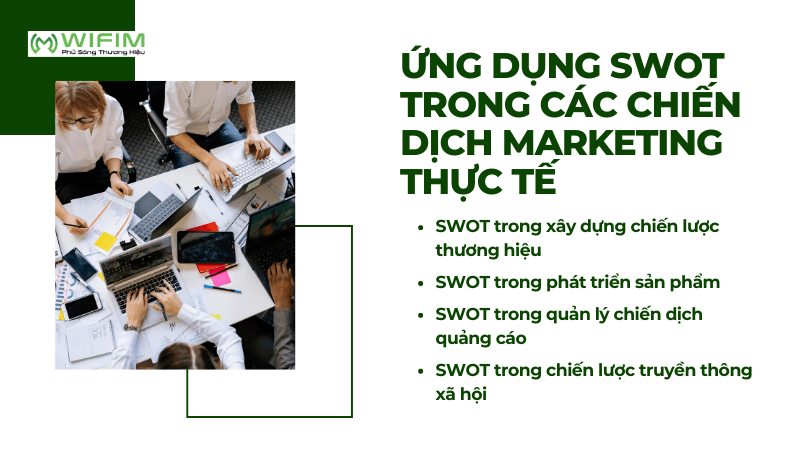 Ứng dụng SWOT trong các chiến dịch Marketing thực tế Ứng dụng SWOT trong các chiến dịch Marketing thực tế