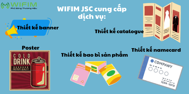 Dịch vụ thiết kế hình ảnh quảng cáo WIFIM JSC cung cấp Dịch vụ thiết kế hình ảnh quảng cáo WIFIM JSC cung cấp