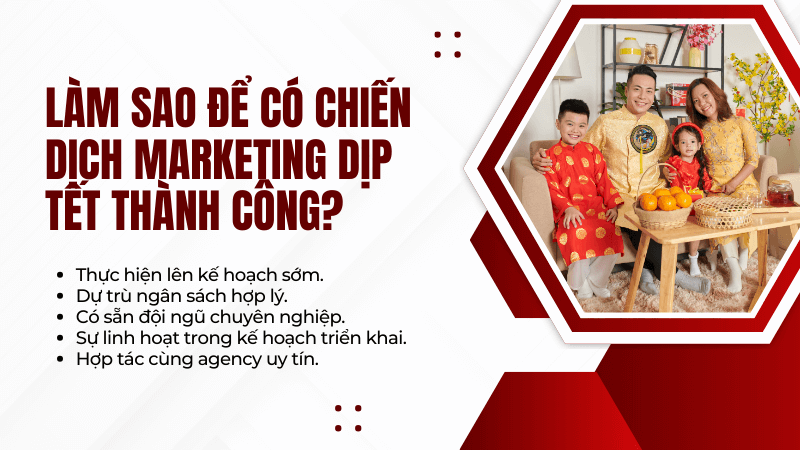 Làm sao để có chiến dịch marketing dịp Tết thành công? Làm sao để có chiến dịch marketing dịp Tết thành công?