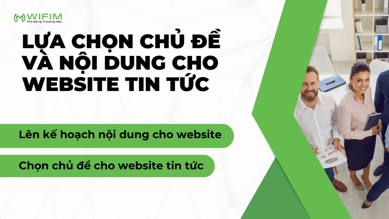 Lựa chọn chủ đề và nội dung cho website tin tức Lựa chọn chủ đề và nội dung cho website tin tức