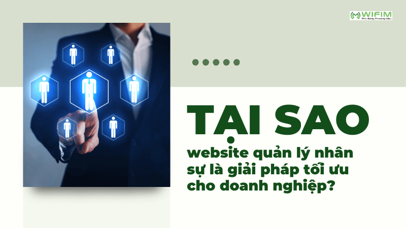 Tại sao website quản lý nhân sự là giải pháp tối ưu cho doanh nghiệp? Tại sao website quản lý nhân sự là giải pháp tối ưu cho doanh nghiệp?