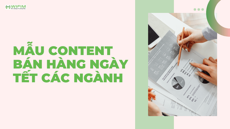 Mẫu content bán hàng ngày tết các ngành Mẫu content bán hàng ngày tết các ngành