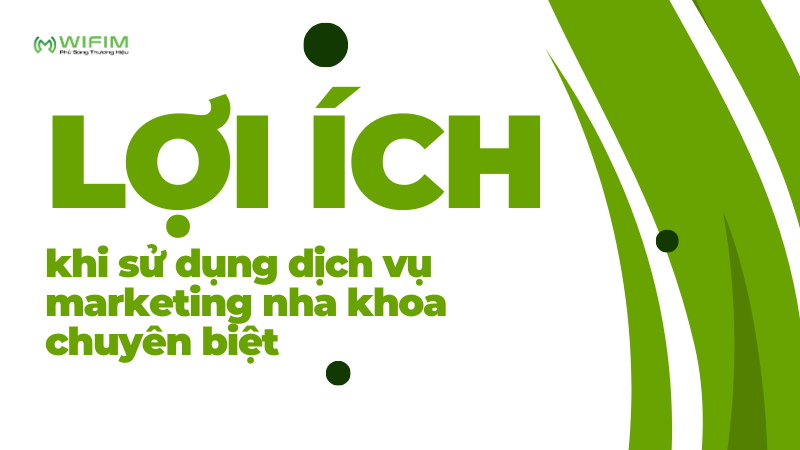 Lợi ích khi sử dụng dịch vụ marketing nha khoa chuyên biệt Lợi ích khi sử dụng dịch vụ marketing nha khoa chuyên biệt
