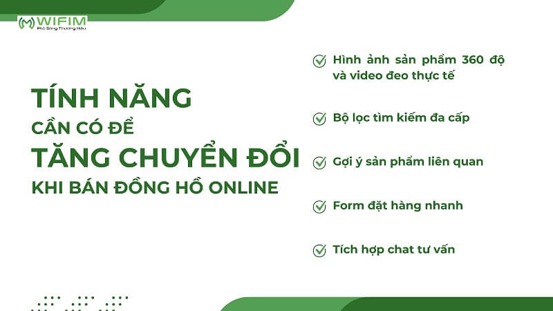 Tính năng cần có để tăng chuyển đổi khi bán đồng hồ online Tính năng cần có để tăng chuyển đổi khi bán đồng hồ online