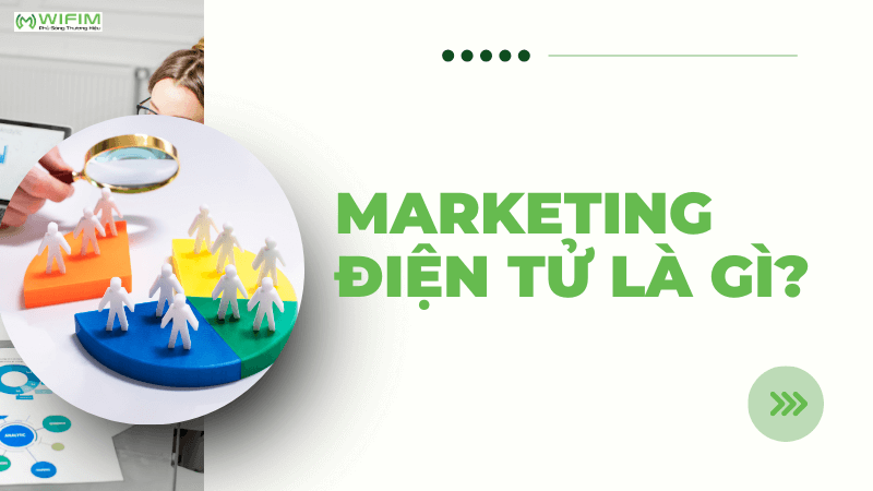 Marketing điện tử là gì? Marketing điện tử là gì?