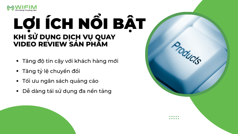 Lợi ích nổi bật khi sử dụng dịch vụ sản xuất video review sản phẩm Lợi ích nổi bật khi sử dụng dịch vụ sản xuất video review sản phẩm