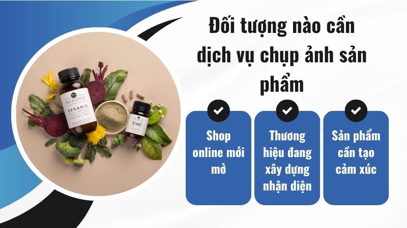 Đối tượng nào cần dịch vụ chụp ảnh sản phẩm Đối tượng nào cần dịch vụ chụp ảnh sản phẩm