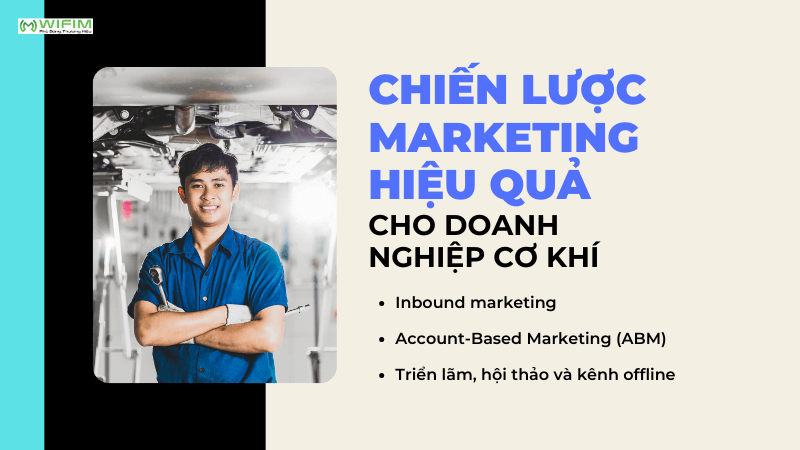 Chiến lược marketing hiệu quả cho doanh nghiệp cơ khí Chiến lược marketing hiệu quả cho doanh nghiệp cơ khí