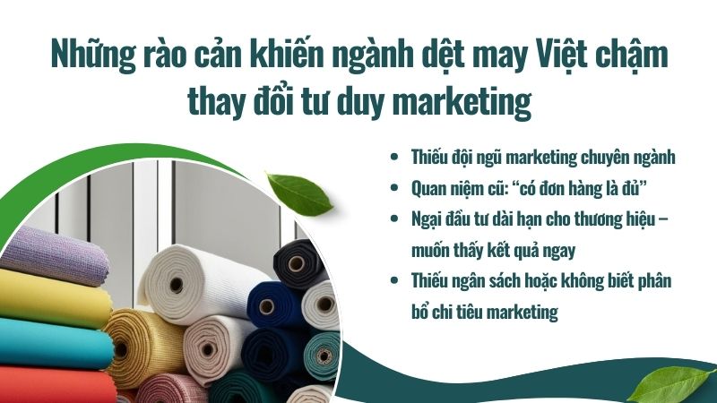 Những rào cản khiến ngành dệt may Việt chậm thay đổi tư duy marketing Những rào cản khiến ngành dệt may Việt chậm thay đổi tư duy marketing