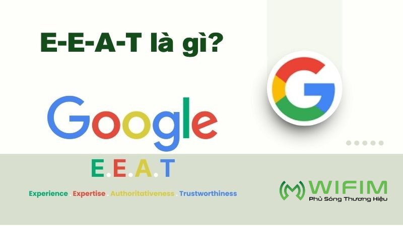 E-E-A-T là gì? E-E-A-T là gì?