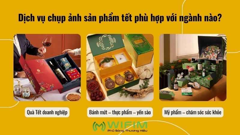 Dịch vụ chụp ảnh sản phẩm tết phù hợp với ngành nào?