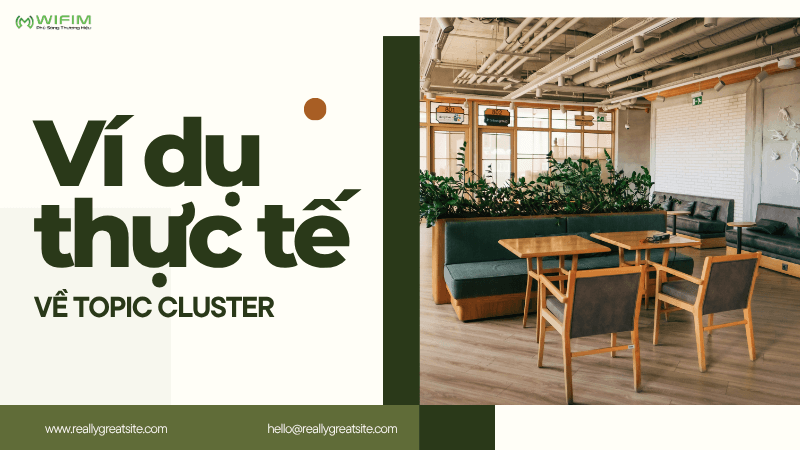 Ví dụ thực tế về Topic Cluster Ví dụ thực tế về Topic Cluster