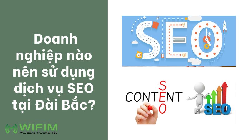 Doanh nghiệp nào nên sử dụng dịch vụ SEO tại Đài Bắc? Doanh nghiệp nào nên sử dụng dịch vụ SEO tại Đài Bắc?