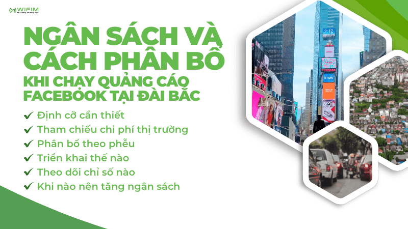 Ngân sách và cách phân bổ khi chạy quảng cáo Facebook tại Đài Bắc