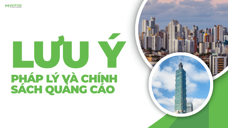 Lưu ý pháp lý và chính sách quảng cáo